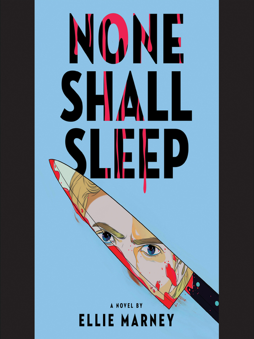 Title details for None Shall Sleep by Ellie Marney - Wait list